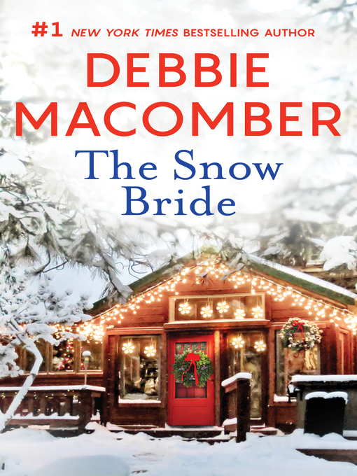Title details for The Snow Bride by Debbie Macomber - Wait list